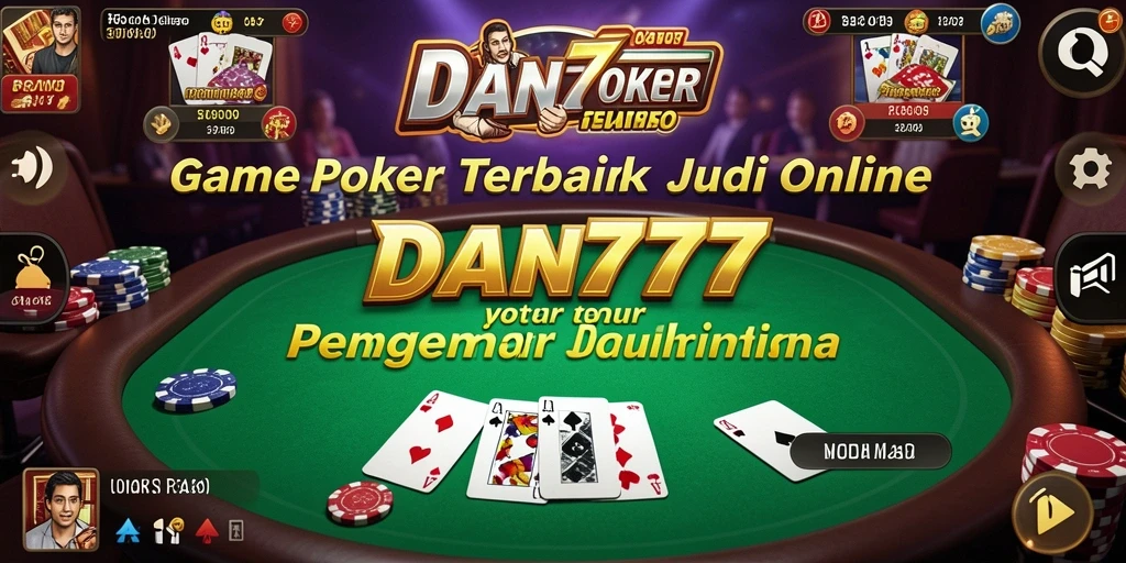 Tampilan gameplay Poker yang seru dan mendebarkan di DAN777.